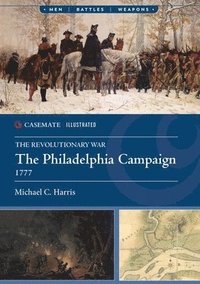 bokomslag The Philadelphia Campaign, 1777