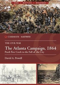 bokomslag The Atlanta Campaign, 1864