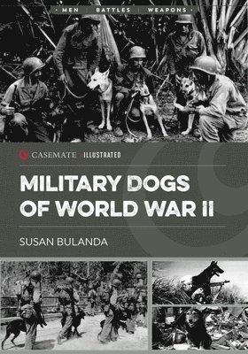 Susan Bulanda - Military Dogs of World War II, Häftad