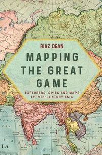 bokomslag Mapping the Great Game