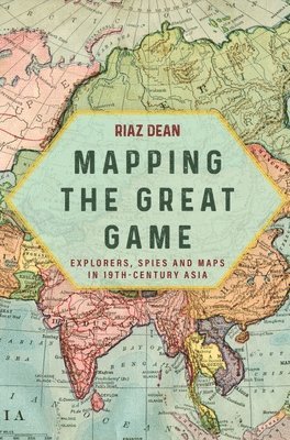 bokomslag Mapping the Great Game