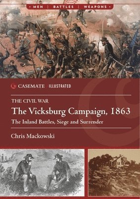 Chris Mackowski - Vicksburg Campaign, 1863, Häftad