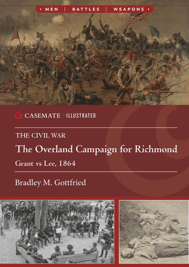 Bradley M Gottfried, Bradley M. Gottfried - Overland Campaign for Richmond, Häftad