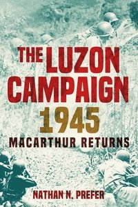 bokomslag The Luzon Campaign 1945