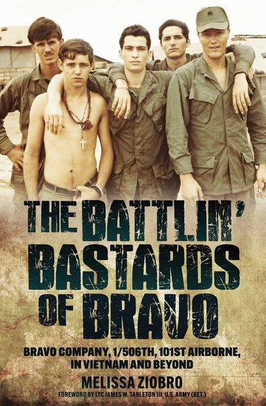 Melissa Ziobro - Battlin' Bastards of Bravo, Inbunden
