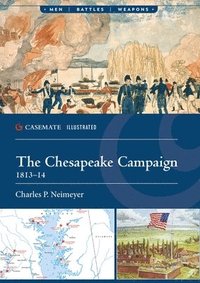 bokomslag The Chesapeake Campaign, 181314