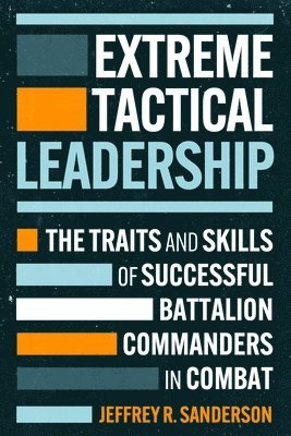 bokomslag Extreme Tactical Leadership