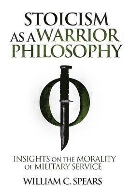 bokomslag Stoicism as a Warrior Philosophy