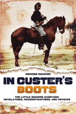 bokomslag In Custer's Boots