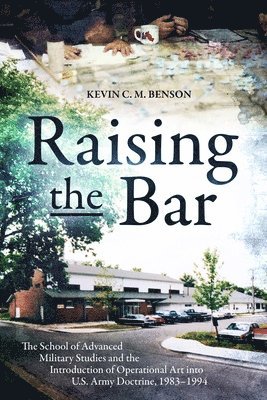 Kevin C.M. Benson, Kevin C. M. Benson, Kevin C M Benson - Raising the Bar, Inbunden