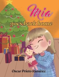 bokomslag Mia Goes Back Home: Childrens 3-8 years.