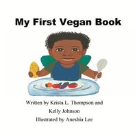 bokomslag My First Vegan Book