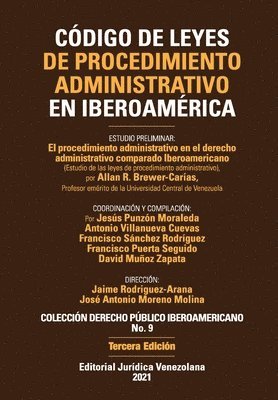 Allan Brewer-Carías, Allan BREWER-CARÍAS - CÓDIGO DE LEYES DE PROCEDIMIENTO ADMINISTRATIVO DE IBEROAMÉRICA. El procedimiento administrativo en el derecho administrativo comparado Iberoamericano, 3a Edición, Häftad