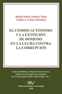 bokomslag El Comiso Autnomo Y La Extincin de Dominio En La Lucha Contra La Corrupcin