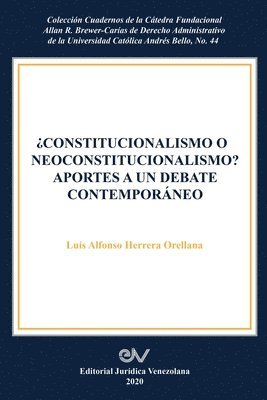 bokomslag Constitucionalismo O Neoconstitucionalismo? Aportes a Un Debate Contemporneo