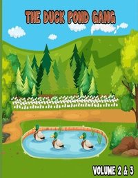 bokomslag The Duck Pond Gang: Volume 2 & 3