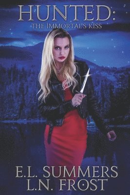 bokomslag Hunted: The Immortal's Kiss