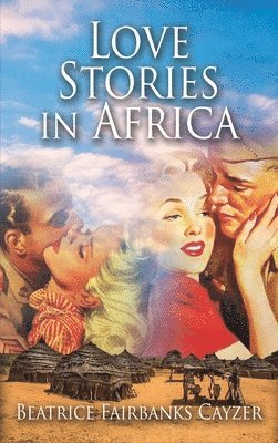 Love Stories in Africa 1