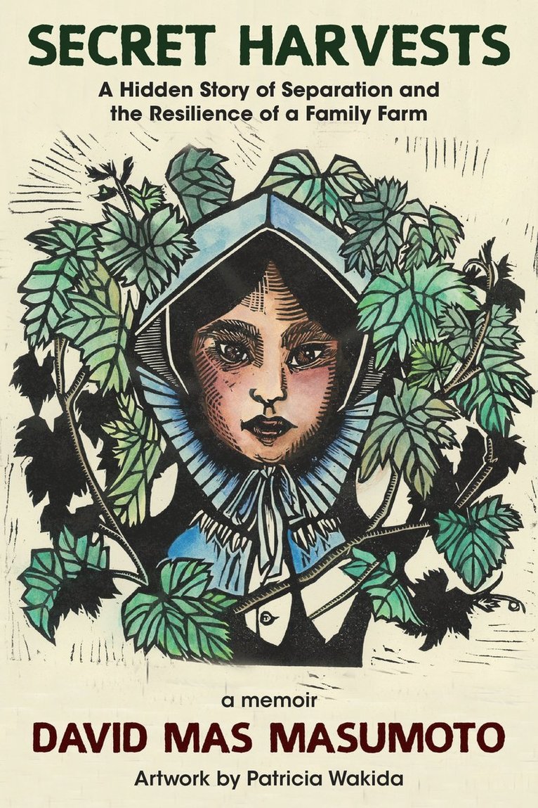 David Mas Masumoto - Secret Harvests, Inbunden
