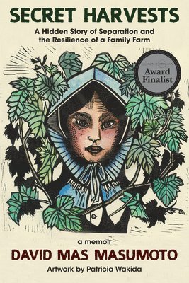 David Mas Masumoto - Secret Harvests, Häftad
