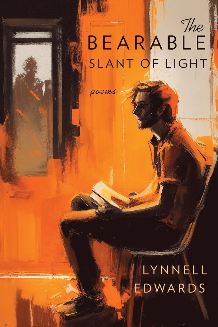 Lynnell Edwards - Bearable Slant of Light, Häftad