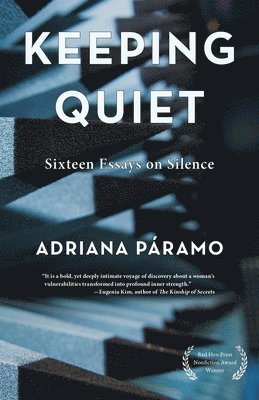 Adriana Paramo - Keeping Quiet, Häftad