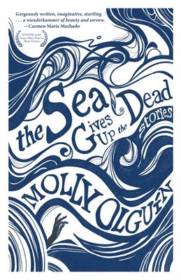 Molly Olgun, Molly Olguín - Sea Gives Up the Dead, Häftad
