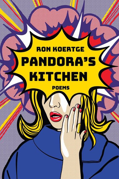 Ron Koertge - Pandora's Kitchen, Inbunden