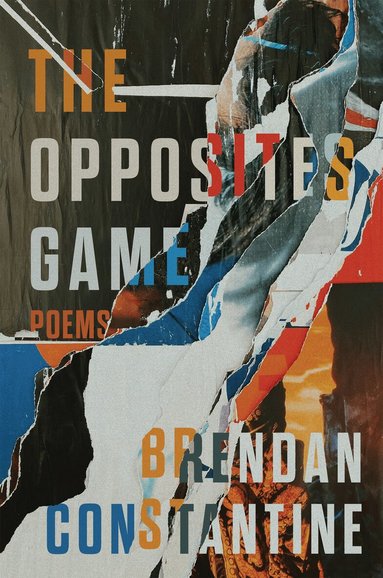 Brendan Constantine - Opposites Game, Häftad