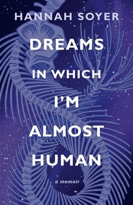 bokomslag Dreams in Which I'm Almost Human