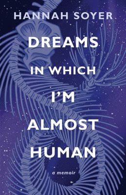 bokomslag Dreams in Which I'm Almost Human