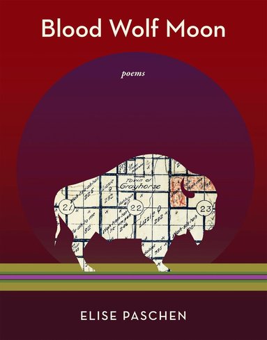 Elise Paschen - Blood Wolf Moon, Inbunden