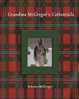 Grandma McGregor's Cottontails 1