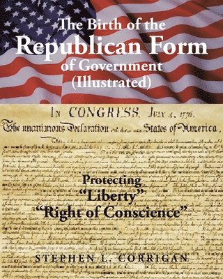 The Birth of the Republican Form of Government 1