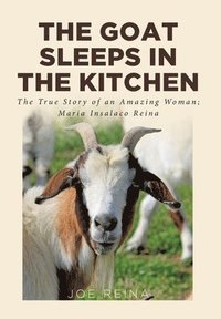 bokomslag The Goat Sleeps in the Kitchen
