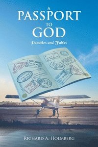 bokomslag A Passport To God
