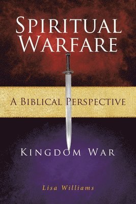 Spiritual Warfare - A Biblical Perspective 1