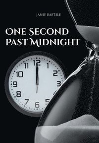 bokomslag One Second Past Midnight
