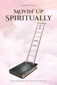 bokomslag Movin' Up Spiritually