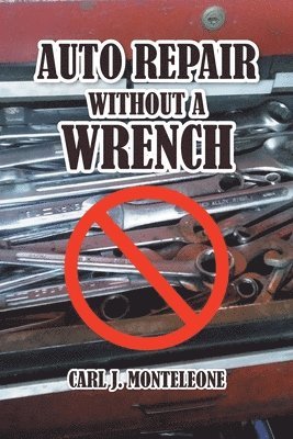 Auto Repair without a Wrench 1