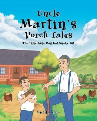 Michelle Kirby - Uncle Martin's Porch Tales, Häftad