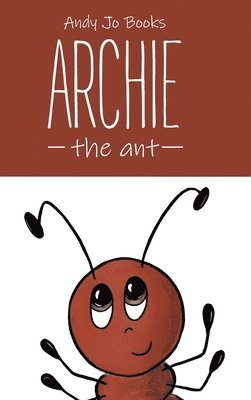 Archie the Ant 1