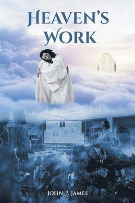 Heaven's Work 1