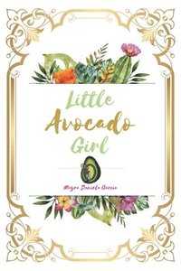 bokomslag Little Avocado Girl