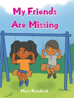 My Friends Are Missing 1