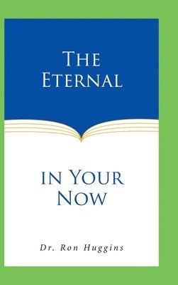 The Eternal in Your Now 1