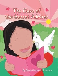 bokomslag The Case of the Secret Admirer