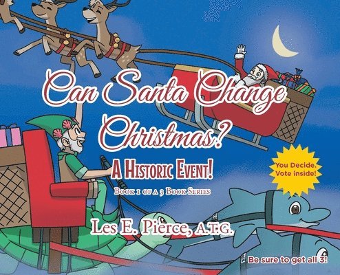 Can Santa Change Christmas? A Historic Event! 1