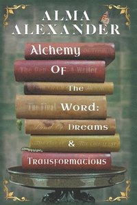 bokomslag Alchemy of the Word - Dreams and Transformations