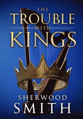 The Trouble With Kings 1